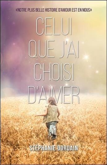 Couverture du livre « Celui que j'ai choisi d'aimer » de Stephanie Dordain aux éditions Ada