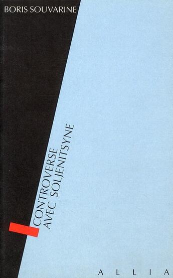 Couverture du livre « Controverse avec soljenitsyne » de Boris Souvarine aux éditions Allia