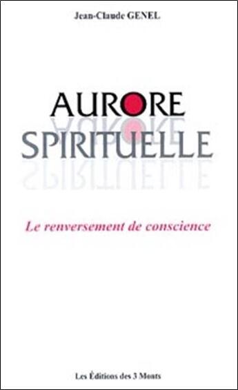 Couverture du livre « Aurore spirituelle - presence maitres 99 » de Jean-Claude Genel aux éditions 3 Monts
