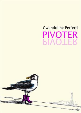 Couverture du livre « Pivoter » de Gwendoline Perfetti aux éditions Librinova