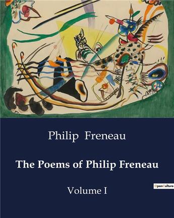 Couverture du livre « The Poems of Philip Freneau : Volume I » de Philip Freneau aux éditions Culturea