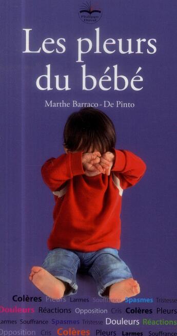 Couverture du livre « Les pleurs du bébé » de Marthe Barraco-De Pinto aux éditions Philippe Duval