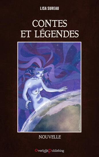Couverture du livre « Contes et légendes » de Lisa Sureau aux éditions Overlook Publishing