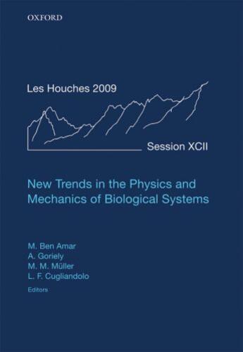 Couverture du livre « New Trends in the Physics and Mechanics of Biological Systems: Lecture » de Martine Ben Amar aux éditions Oup Oxford