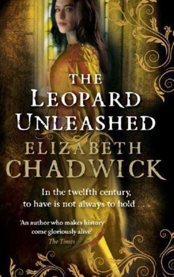 Couverture du livre « THE LEOPARD UNLEASHED » de Elizabeth Chadwick aux éditions Sphere