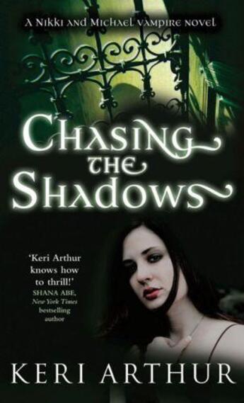 Couverture du livre « Chasing the Shadows » de Keri Arthur aux éditions Little Brown Book Group Digital