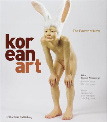 Couverture du livre « Korean art the power of now » de Hossein Amirsadeghi aux éditions Thames & Hudson