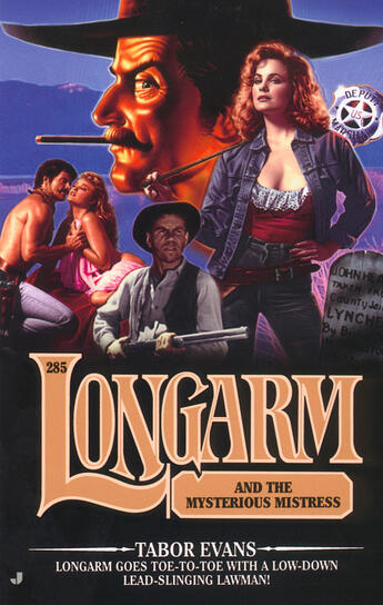 Couverture du livre « Longarm #285: Longarm and the Mysterious Mistress » de Evans Tabor aux éditions Penguin Group Us