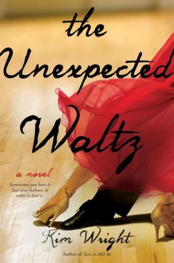 Couverture du livre « The Unexpected Waltz » de Kim Wright aux éditions Gallery Books