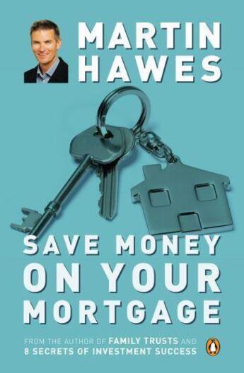 Couverture du livre « Save Money on Your Mortgage » de Hawes Martin aux éditions Penguin Books Ltd Digital