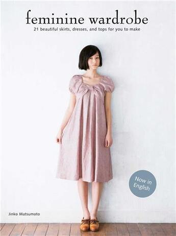 Couverture du livre « Feminine wardrobe » de Jinko Matsumoto aux éditions Laurence King