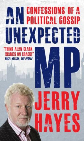 Couverture du livre « An Unexpected MP » de Hayes Jerry aux éditions Biteback Publishing