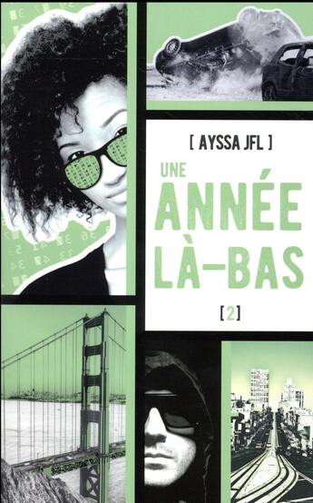 Couverture du livre « Une année là-bas T.2 » de Ayssa Jfl aux éditions Hachette Romans