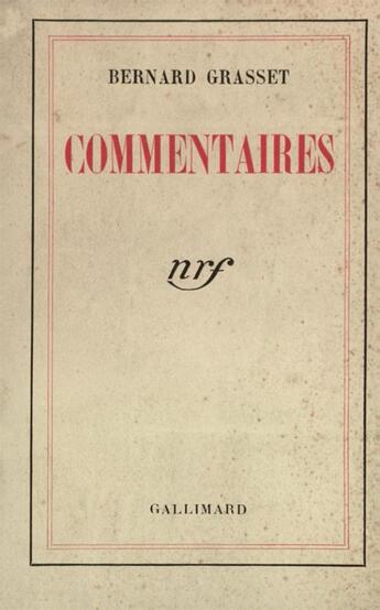 Couverture du livre « Commentaires » de Bernard Grasset aux éditions Gallimard