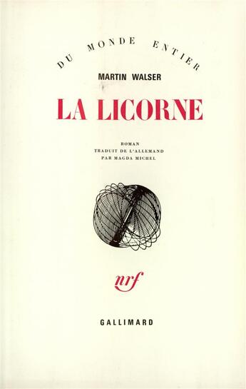 Couverture du livre « La Licorne » de Martin Walser aux éditions Gallimard