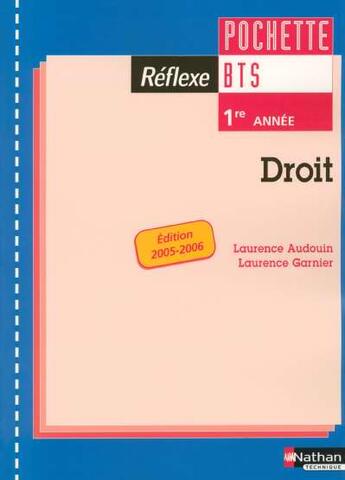 Couverture du livre « Droit bts 1 pochette reflexe eleve 2005 » de Audouin/Garnier aux éditions Nathan