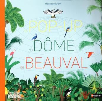 Couverture du livre « Le dome de Beauval ; pop up » de Michele Bourgon aux éditions Nathan