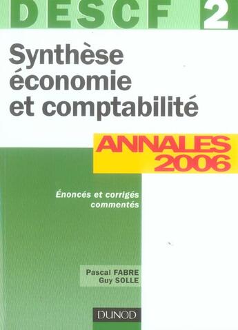 Couverture du livre « Synthese Economie Et Comptabilite ; Descf 2 ; Annales 2006 (8e Edition) » de Pascal Fabre aux éditions Dunod