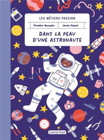 Couverture du livre « Les metiers passions - dans la peau d'une astronaute » de Noredine/Leonie Bena aux éditions Casterman