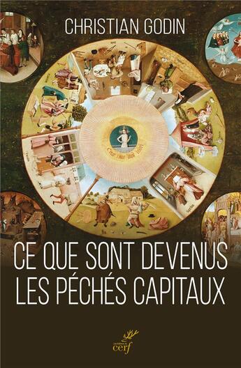 Couverture du livre « Ce que sont devenus les péchés capitaux » de Christian Godin aux éditions Cerf