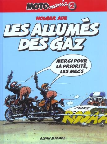 Couverture du livre « Motomania Tome 2 : les allumés des gaz » de Holger Aue aux éditions Glenat