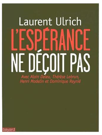 Couverture du livre « L'espérance ne déçoit pas » de Laurent Ulrich aux éditions Bayard