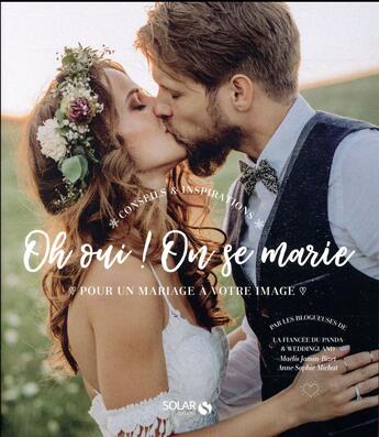 Couverture du livre « Oh oui on se marie » de Anne-Sophie Michat et Maelis Jamin-Bizet aux éditions Solar