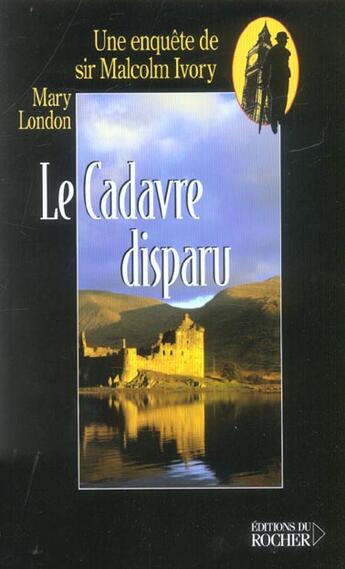 Couverture du livre « Le cadavre disparu » de Mary London aux éditions Rocher