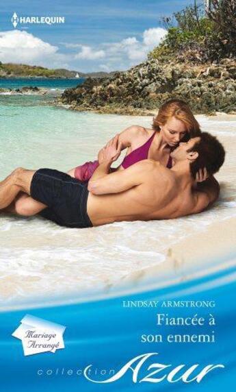 Couverture du livre « Fiancée à son ennemi » de Lindsay Armstrong aux éditions Harlequin