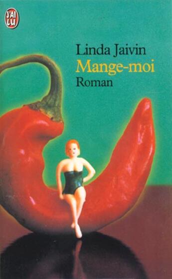 Couverture du livre « Mange-moi » de Linda Jaivin aux éditions J'ai Lu