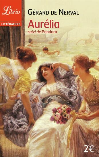 Couverture du livre « Aurelia ; Pandora » de Gerard De Nerval aux éditions J'ai Lu
