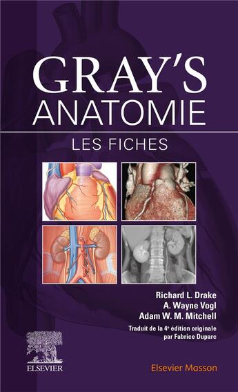 Couverture du livre « Gray's anatomie ; les fiches (3e édition) » de Richard Lee Drake et Adam W. M. Mitchell et A. Wayne Vogl aux éditions Elsevier-masson