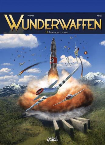 Couverture du livre « Wunderwaffen Tome 18 : entre la vie et la mort » de Maza et Richard D. Nolane aux éditions Soleil