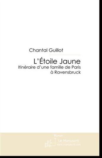 Couverture du livre « L'ETOILE JAUNE » de Chantal Guillot aux éditions Le Manuscrit