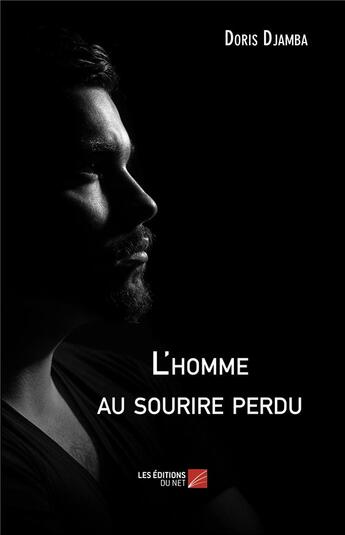 Couverture du livre « L'homme au sourire perdu » de Doris Djamba aux éditions Editions Du Net