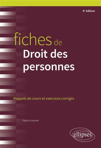 Couverture du livre « Fiches de droit des personnes (4e édition) » de Patricia Vannier aux éditions Ellipses