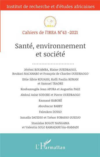 Couverture du livre « Cahiers de l'IREA t.43 : santé, environnement et société - vol43 » de Cahiers De L'Irea aux éditions L'harmattan