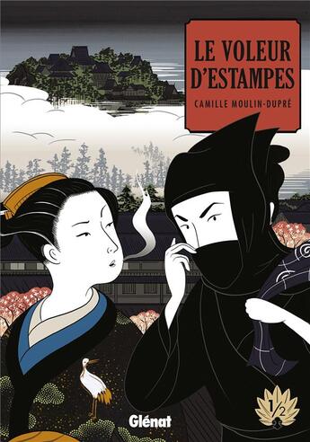 Couverture du livre « Le voleur d'estampes Tome 1 » de Camille Moulin-Dupre aux éditions Glenat