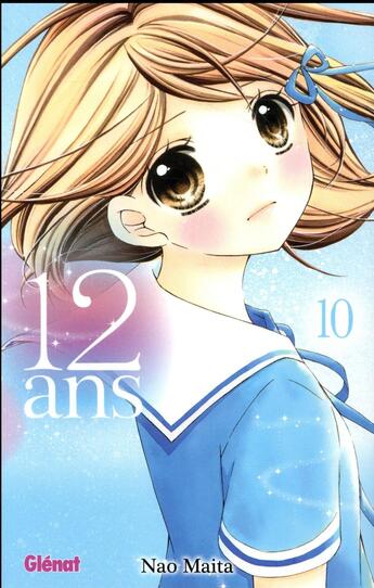 Couverture du livre « 12 ans Tome 10 » de Nao Maita aux éditions Glenat