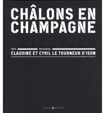 Couverture du livre « Châlons-en-Champagne » de Le Tourneur D'Ison-L aux éditions Castor Et Pollux
