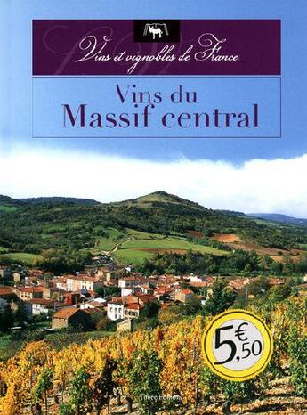 Couverture du livre « Vins du Massif central » de  aux éditions Timee