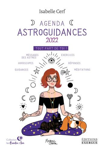 Couverture du livre « Agenda astroguidances (édition 2022) » de Margaux Motin et Isabelle Cerf aux éditions Exergue