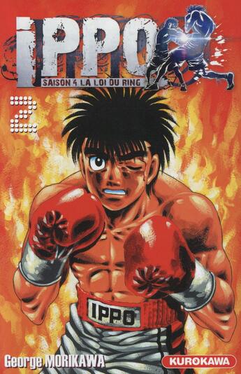 Couverture du livre « Ippo - saison 4 ; la loi du ring Tome 2 » de George Morikawa aux éditions Kurokawa