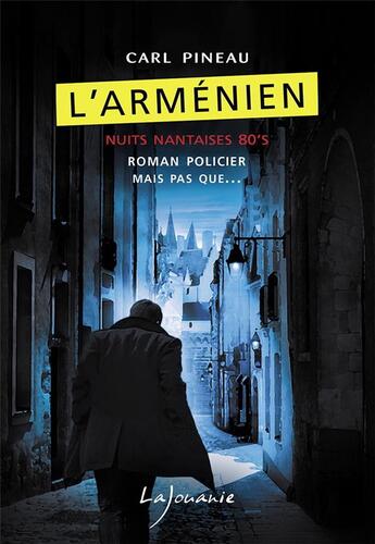 Couverture du livre « L'Arménien » de Carl Pineau aux éditions Lajouanie