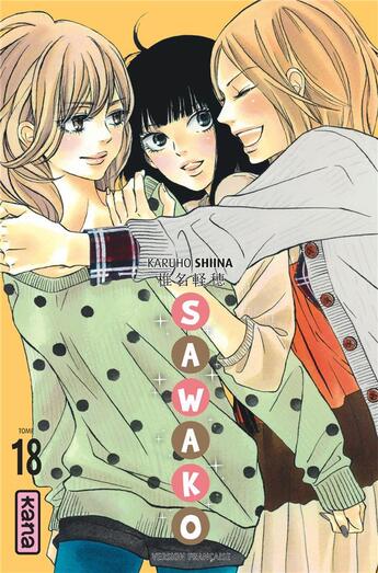 Couverture du livre « Sawako Tome 18 » de Karuho Shiina aux éditions Kana