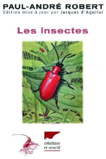 Couverture du livre « Les insectes » de Paul-Andre Robert aux éditions Delachaux & Niestle