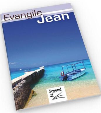 Couverture du livre « Evangile de Jean ; segond 21 » de  aux éditions Ste Biblique De Geneve