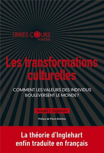 Couverture du livre « Les transformations culturelles ; comment les valeurs des individus bouleversent le monde ? » de Ronald Inglehart aux éditions Pu De Grenoble