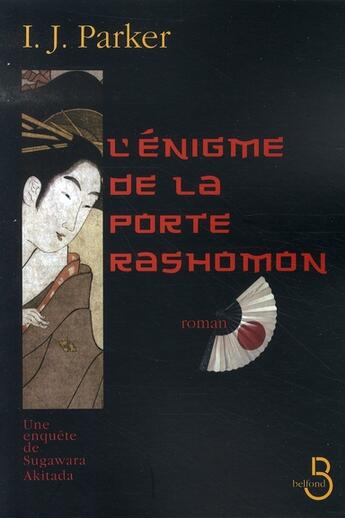 Couverture du livre « L'énigme de la porte rashomon » de I.J. Parker aux éditions Belfond