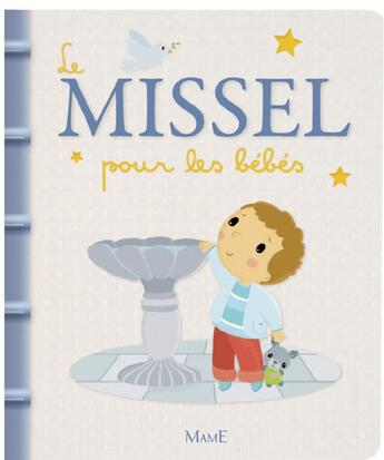 Couverture du livre « Le missel pour les bébés » de Elen Lescoat aux éditions Mame